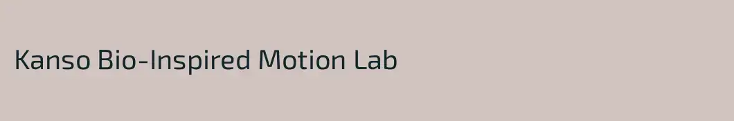 Kanso Bio-Inspired Motion Lab
